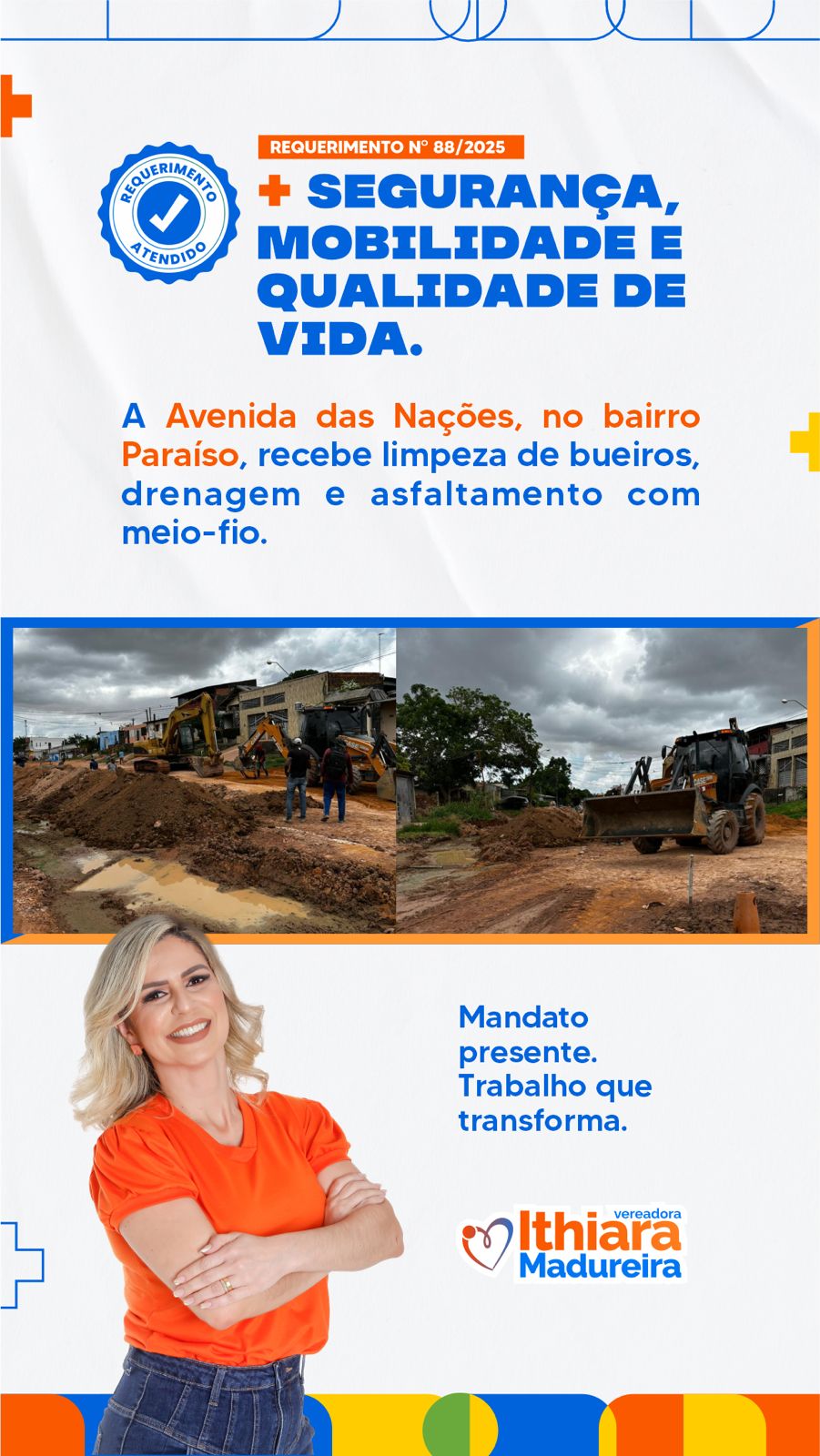 Requerimento nº 88/2025, atendido e sendo executado. 